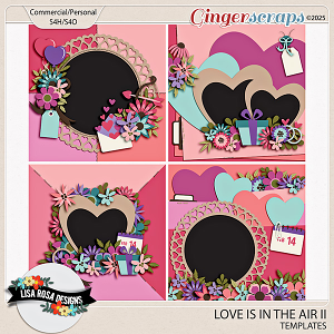 Love Is In The Air II - Templates by Lisa Rosa Designs