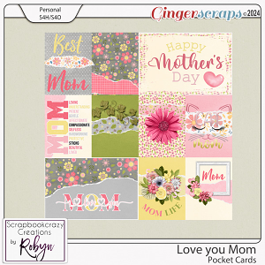 Love you Mom Pocket Cards by Scrapbookcrazy Creations