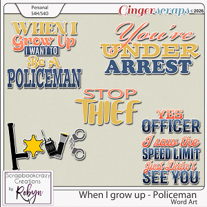 When I grow up -Policeman Word Art by Scrapbookcrazy Creations