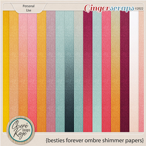 Besties Forever Ombre Shimmer Papers by Chere Kaye Designs 