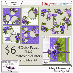 May Moments Quick Page Trio by Scrapbookcrazy Creations