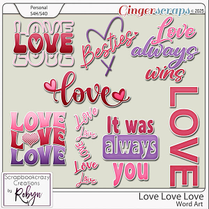 Love Love Love Word Art by Scrapbookcrazy Creations