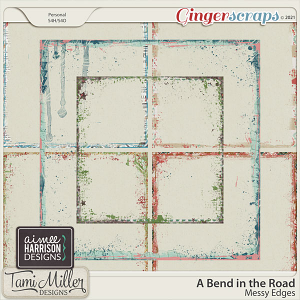 A Bend in the Road Messy Edges by Aimee Harrison and Tami Miller Designs